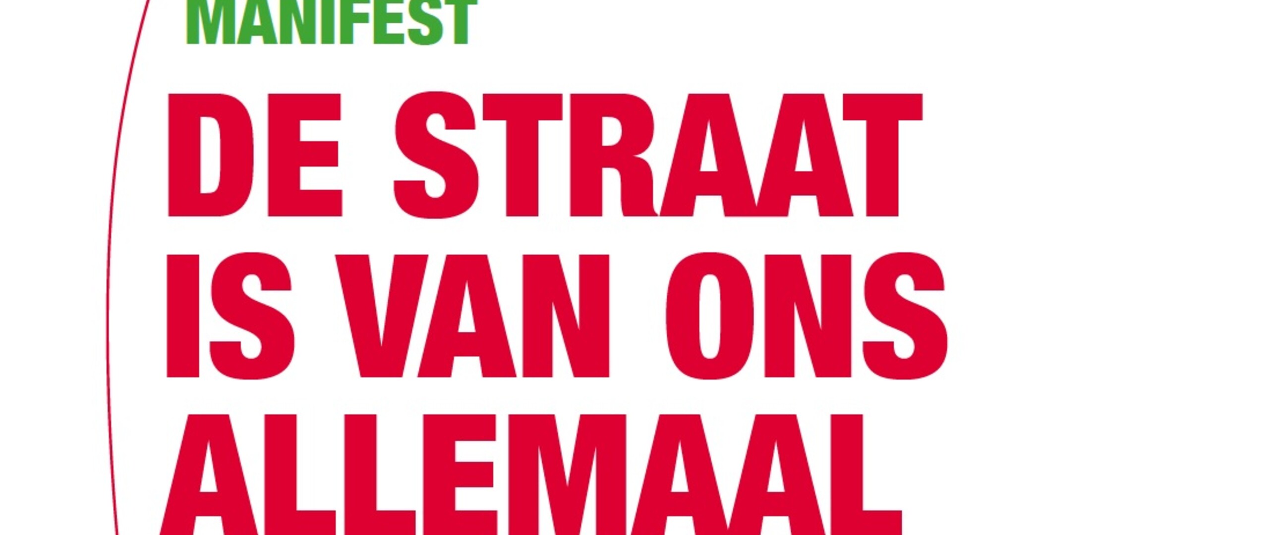 Manifest De straat is van ons allemaal